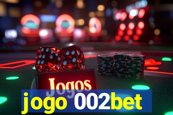 jogo 002bet