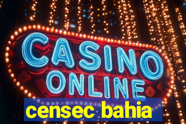 censec bahia