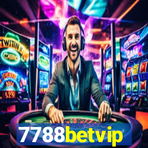 7788betvip