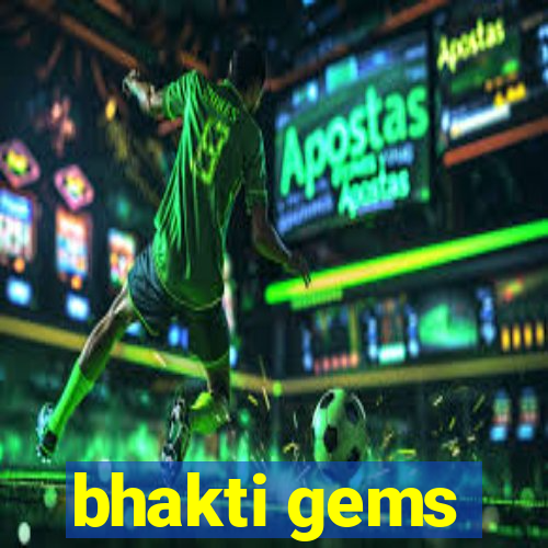 bhakti gems