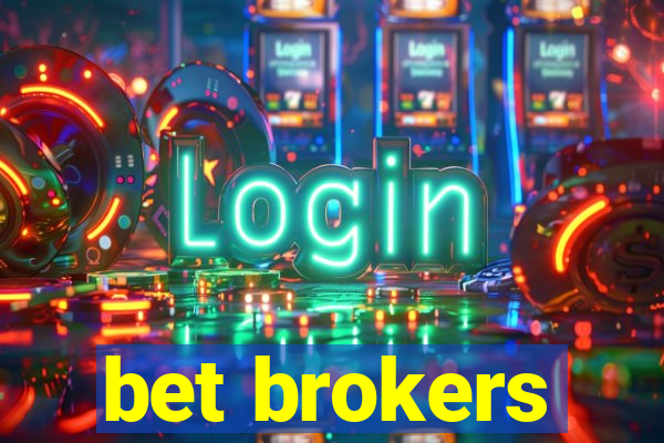 bet brokers