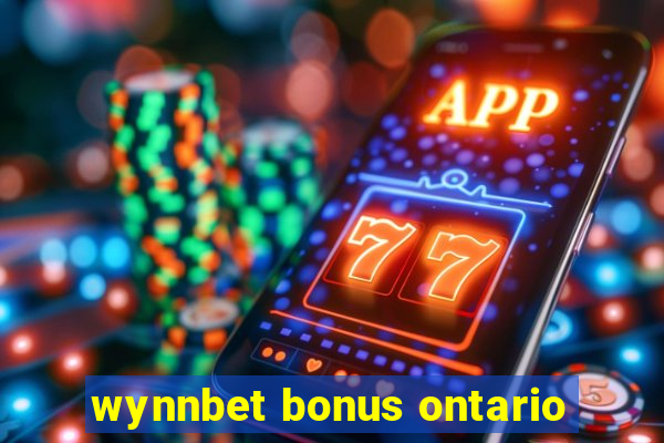 wynnbet bonus ontario