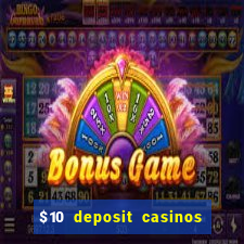 $10 deposit casinos canada update