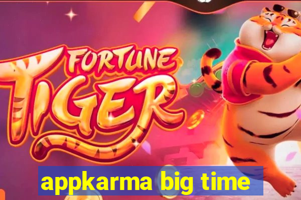 appkarma big time