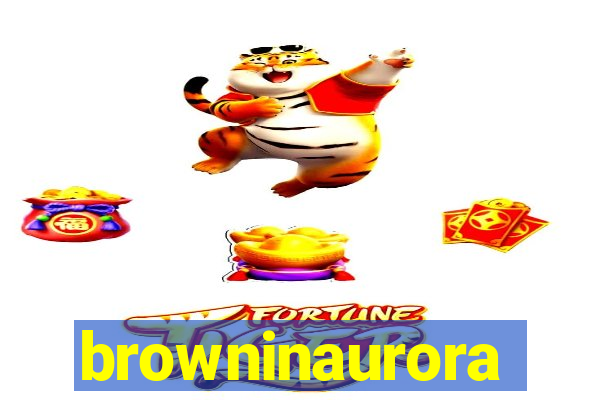 browninaurora