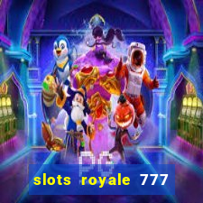 slots royale 777 vegas casino