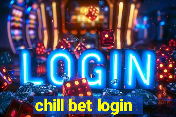 chill bet login