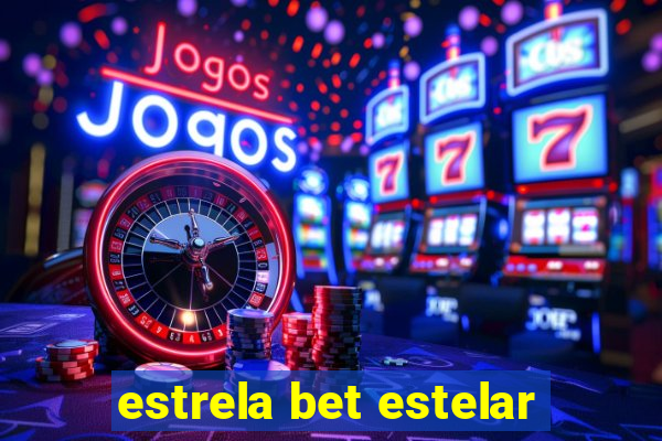 estrela bet estelar