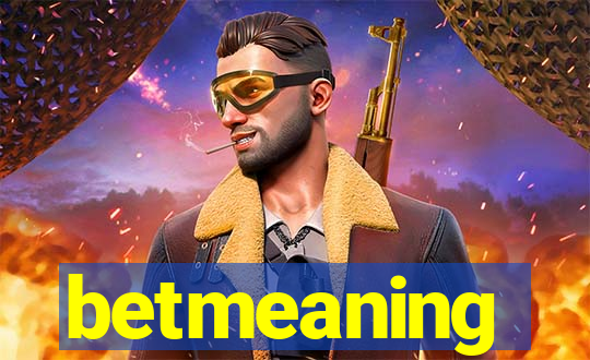 betmeaning