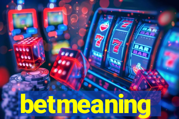 betmeaning