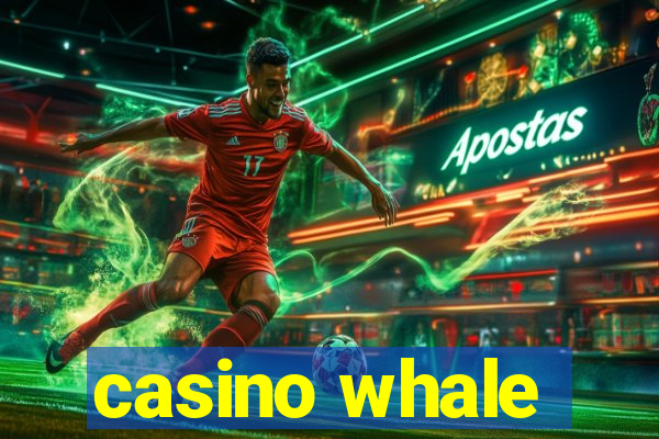 casino whale