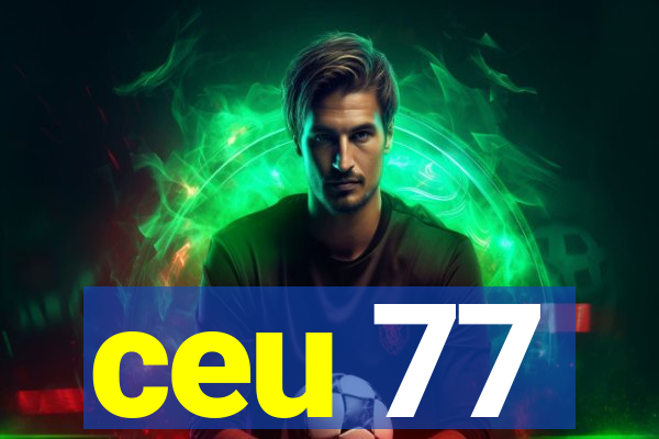 ceu 77