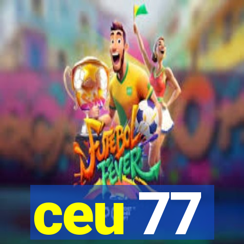 ceu 77