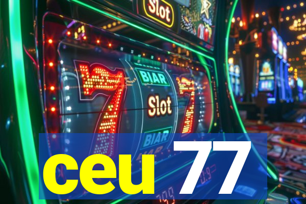 ceu 77