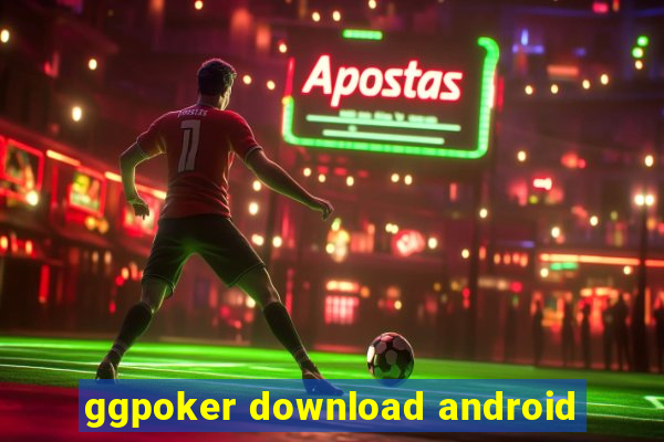 ggpoker download android