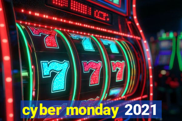 cyber monday 2021