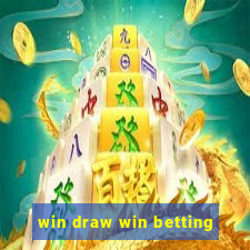 win draw win betting