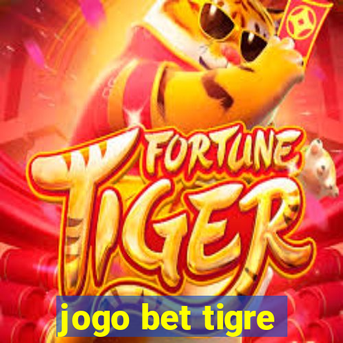 jogo bet tigre