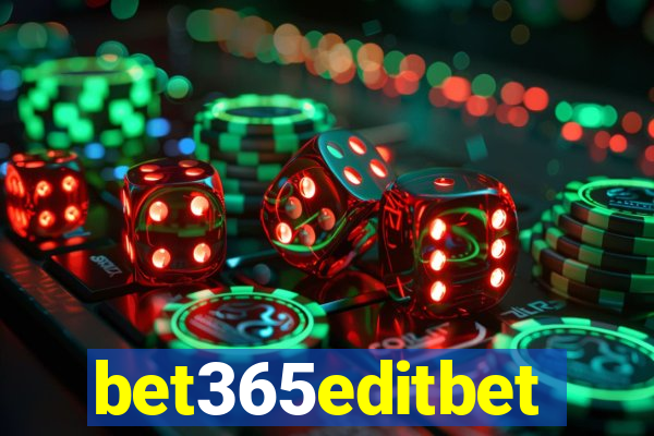 bet365editbet