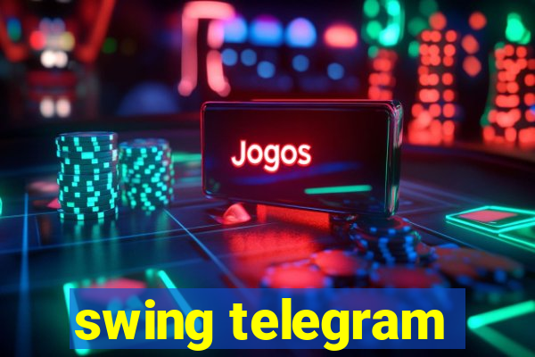 swing telegram