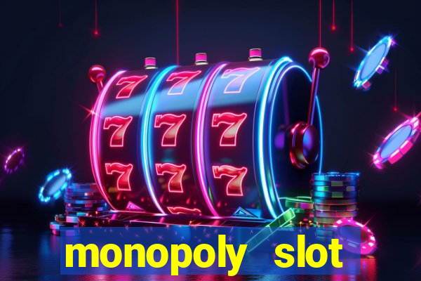 monopoly slot machine games