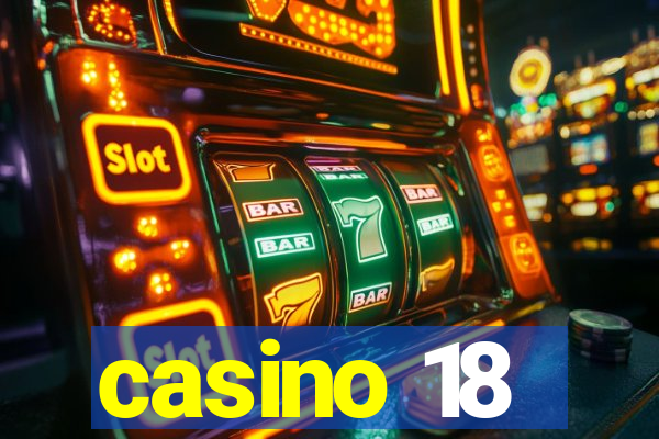 casino 18