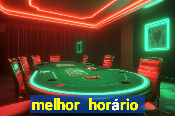 melhor horário para jogar fortune coelho hoje