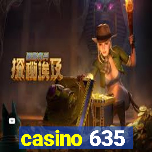 casino 635