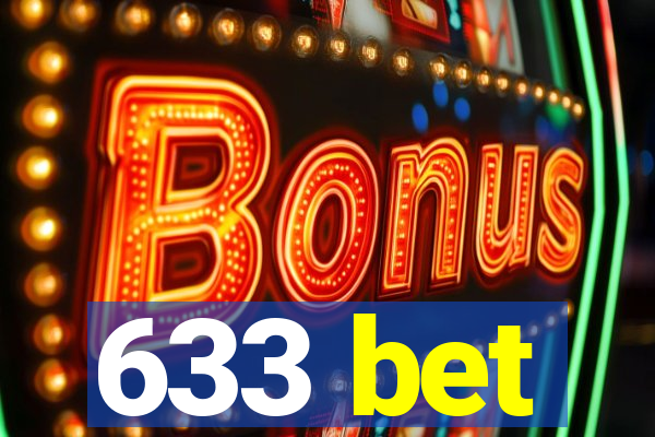 633 bet