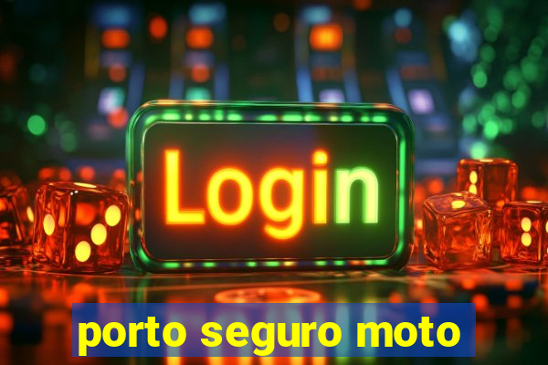 porto seguro moto