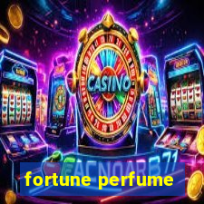 fortune perfume