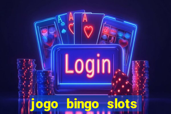 jogo bingo slots é confiável