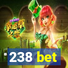 238 bet