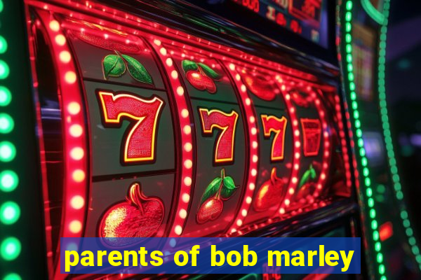 parents of bob marley