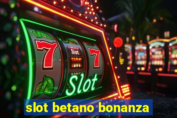 slot betano bonanza