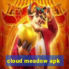 cloud meadow apk