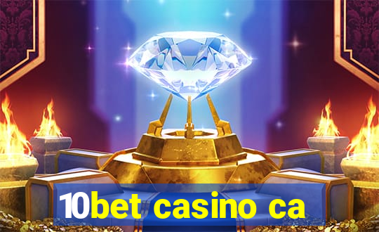 10bet casino ca