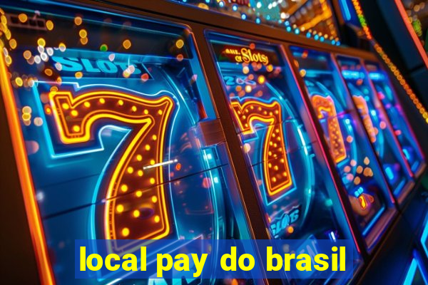 local pay do brasil