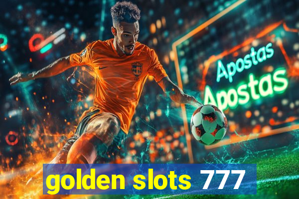 golden slots 777