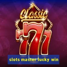 slots master lucky win