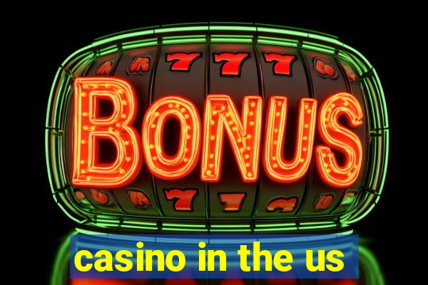 casino in the us