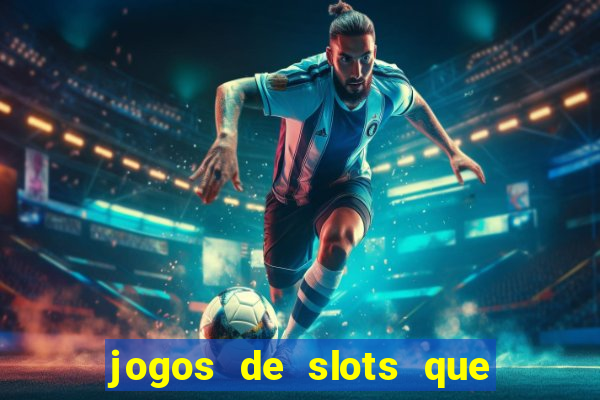 jogos de slots que pagam de verdade