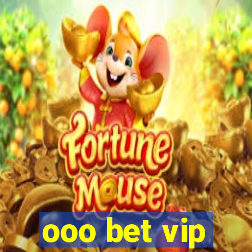 ooo bet vip