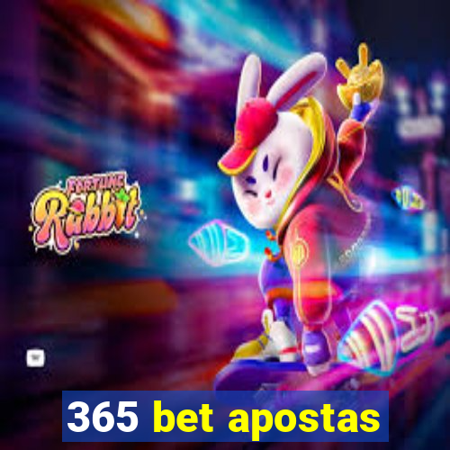 365 bet apostas