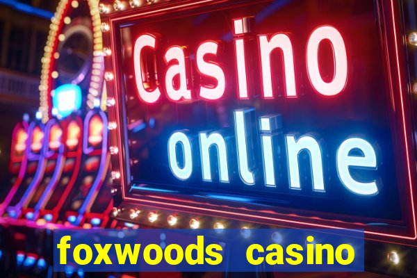 foxwoods casino connecticut hotels