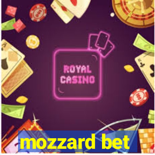 mozzard bet