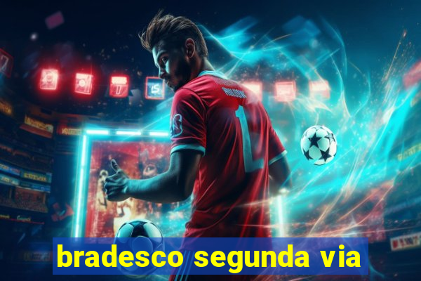 bradesco segunda via