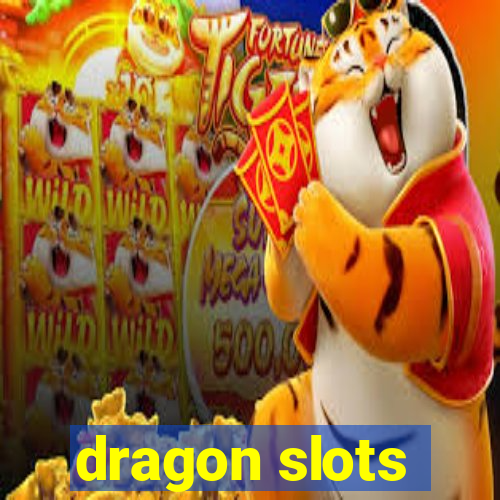 dragon slots