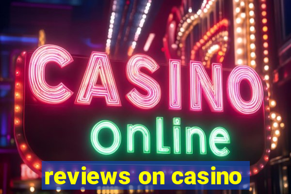 reviews on casino