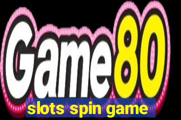 slots spin game